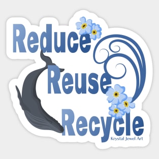 Whale Reduce reuse recycle Sticker